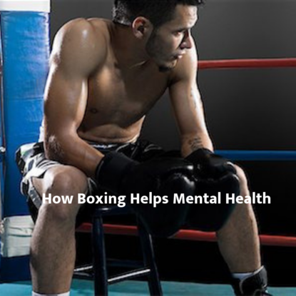 How Boxing Helps Mental Health - Award Winning Watford Boxing Club